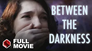 Between the Darkness (2019) | HORROR MOVIE | Lew Temple - Danielle Harris - Nicole Moorea Sherman