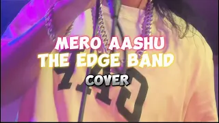 Mero Aashu The edge band Cover