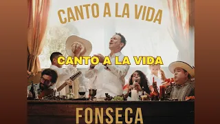 Canto a La Vida - FONSECA (Letra) #vallenatos