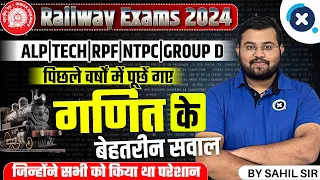 Railway Exams 2024 | Maths Important Previous Year Questions with Theory + Tricks by Sahil Sir