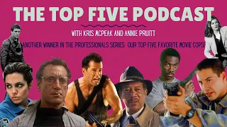 The Professionals Series - Our Top Five Favorite Movie COPS