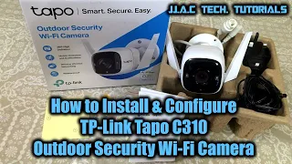 TP-Link Tapo C310 Outdoor Security Wi-Fi Camera - How to Install & Configure