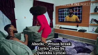Abochi_-_Prison break lyrics video by Yeboah Sylvester (Querkhu Lyrical)