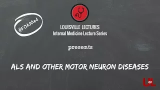 ALS AND OTHER MOTOR NEURON DISEASES WITH DR. MARTIN BROWN