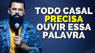 OUÇA ESSA PREGAÇÃO PARA CASAIS E MUDE SEU CASAMENTO - DOUGLAS GONÇALVES