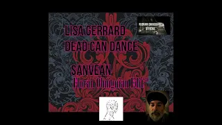 Lisa Gerrard Dead Can Dance "Sanvean" (Floran Ohniguian Edit°) #DeepWorld #Ghotique #Remix #Edit