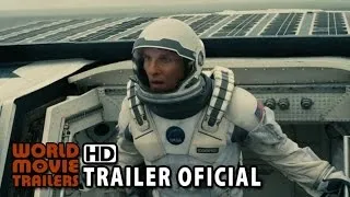 Interestelar Trailer Oficial #3 Legendado - Matthew McConaughey, Anne Hathaway HD