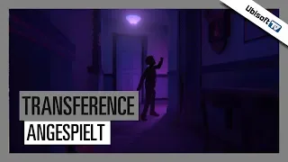 Transference - Angespielt  | Ubisoft [DE]