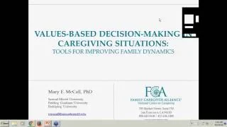 Values-Based Decision-Making for Caregivers: How to Negotiate Family Dynamics