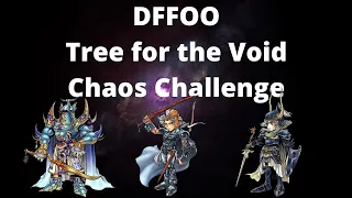 DFFOO - Tree for the Void (Exdeath LC) Chaos Challenge