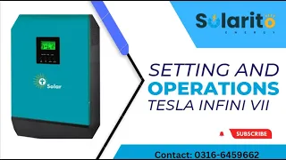 Settings and Operations of Hybrid Tesla Infini VII Solar Inverter | ہائبرڈ انورٹر کی سیٹنگ | 🇵🇰😇