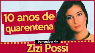 COMO ESTÁ ZIZI POSSI? SAIBA PORQUE A CANTORA VIVEU ANOS ISOLADA