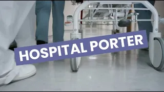 Discover Careers: Hospital Porter | Sortyourfuture