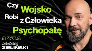 #274 Jak Wygląda Praca Szpiega? Ośrodki Szkolenia Terrorystów Samobójców, Tortury - Adam Zieliński