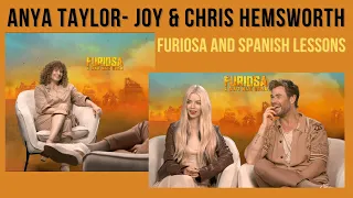 ANYA TAYLOR -JOY AND CHRIS HEMSWORTH: FURIOSA AND SPANISH LESSONS