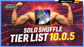 NEW SOLO SHUFFLE TIER LIST for PATCH 10.0.5: HUGE CHANGES! - Dragonflight
