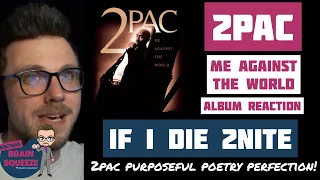 2Pac - If I Die 2Nite | 2PAC PURPOSEFUL POETRY PERFECTION |  UK REACTION