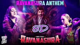 Ravanasura Anthem - 8D Song Lyrical Video | Ravi Teja | Sudheer Varma | Harshavardhan Rameshwar