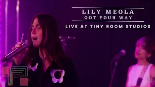 Lily Meola- Got Your Way | Live at Tiny Room Studios