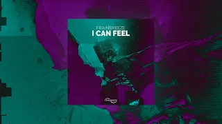 Frainbreeze - I Can Feel