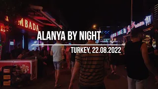 Turcja, Alanya - Bar Street nightlife, 22.08.2022