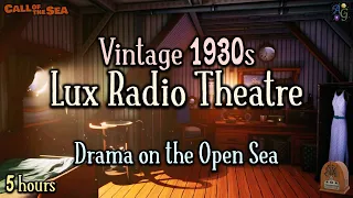 Vintage 1930s Lux Radio Theatre 🎙️📻 Drama on the Open Sea | 5 HOURS featuring The Thin Man OTR Noir