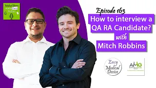 How to interview Quality and Regulatory Affairs candidates? [Mitch Robbins]