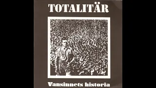 Totalitär  -  Ensam I Massan  (1998)