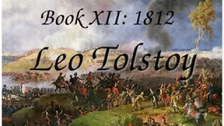 War and Peace, Book 12: 1812 by Leo TOLSTOY read by Various | Full Audio Book