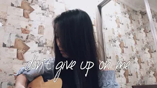 Don’t give up on me - Andy Grammer (Five feet apart) Acoustic Cover