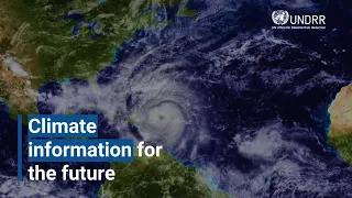 Climate information for the future | UNDRR