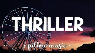 Thriller - Michael Jackson (Lyrics) 🎵