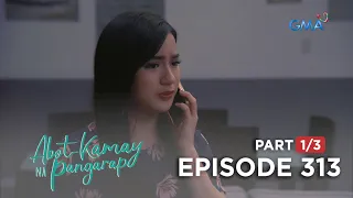 Abot Kamay Na Pangarap: Analyn searches for her missing sister! (Full Episode 313 - Part 1/3)