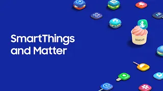 [SDC23] SmartThings and Matter
