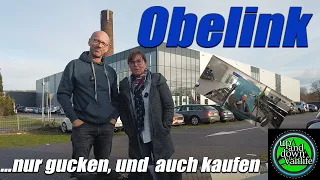 Obelink - Shoppingparadies für Camper - Campingtage bei Obelink - nur gucken, und auch kaufen 😅