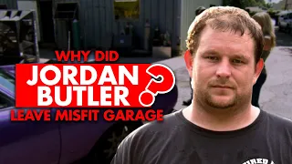 Why did Jordan Butler leave Misfit Garage?