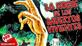 LA NOCHE DE LOS MUERTOS VIVIENTES | Película Completa de MIEDO de ZOMBIS en Español