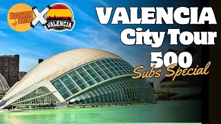 Valencia! Beautifull City Tour to celebrate 500 subscribers! | Walking Tour | 4K