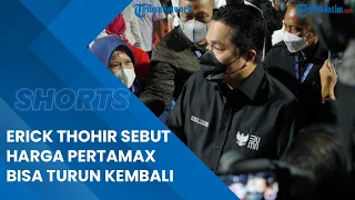 Singgung Harga Minyak Mentah, ini Kata Erick Thohir soal Peluang Harga Pertamax Bisa kembali Turun