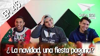 Episodio 46 -"La VERDADERA HISTORIA de la NAVIDAD "  | Salon 1201 Podcast