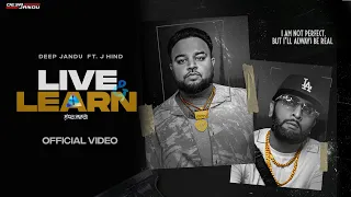 LIVE & LEARN : @deepjanduofficial  (Official Music Video) J Hind | New Punjabi Song 2022