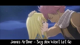 Say You Won't Let Go - Nightcore (James Arthur) Visuals/Amv