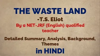 The Waste Land in Hindi #1 | T.S. Eliot | Full Background, Summary | English Hons | NET English