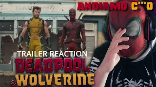 ANDIAMO C***O!! REACTION AL NUOVO TRAILER DI DEADPOOL & WOLVERINE!!!!