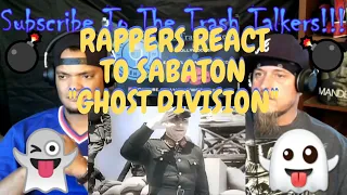 Rappers React To Sabaton "Ghost Division"!!!