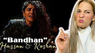 First Time Hearing Hassan & Roshan | “Bandhan” | (ft. Quaratulain Balouch)