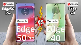 Motorola Edge 50 Pro Vs Motorola Edge 40 - Full Comparison 🔥 Techvs