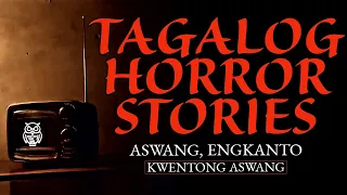 TAGALOG HORROR STORIES - ASWANG STORIES