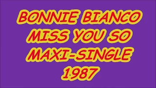 BONNIE BIANCO - MISS YOU SO (Maxi Version) aus dem Jahr 1987