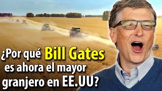 BILL GATES es ahora el granjero más grande en EE.UU. - ¿Para qué quiere tantos TERRENOS?